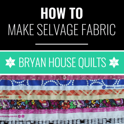 How to Use Selvages to Make Selvage Fabric