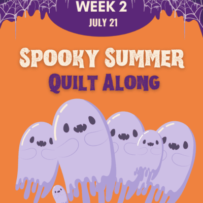 Week 2: Spooky Summer Quilt Along