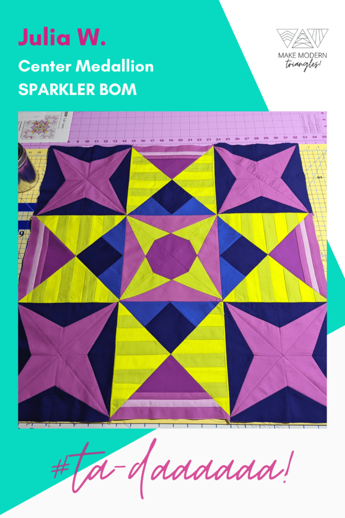 MMT member Julia W. finished the center medallion of the Sparkler quilt.