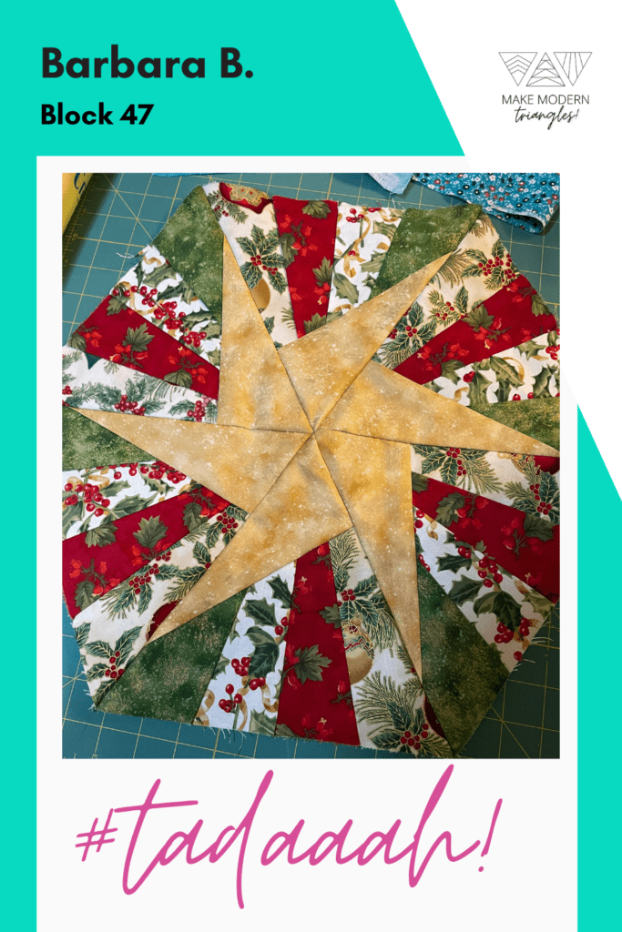 MMT member Barbara B. shows her Block 47 member make with modern triangles.