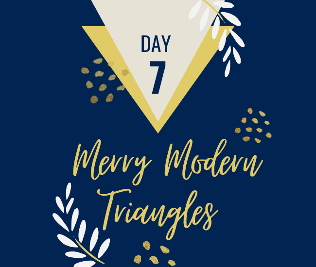 Blog title graphic Day 7 Merry Modern Triangles Quilt Along