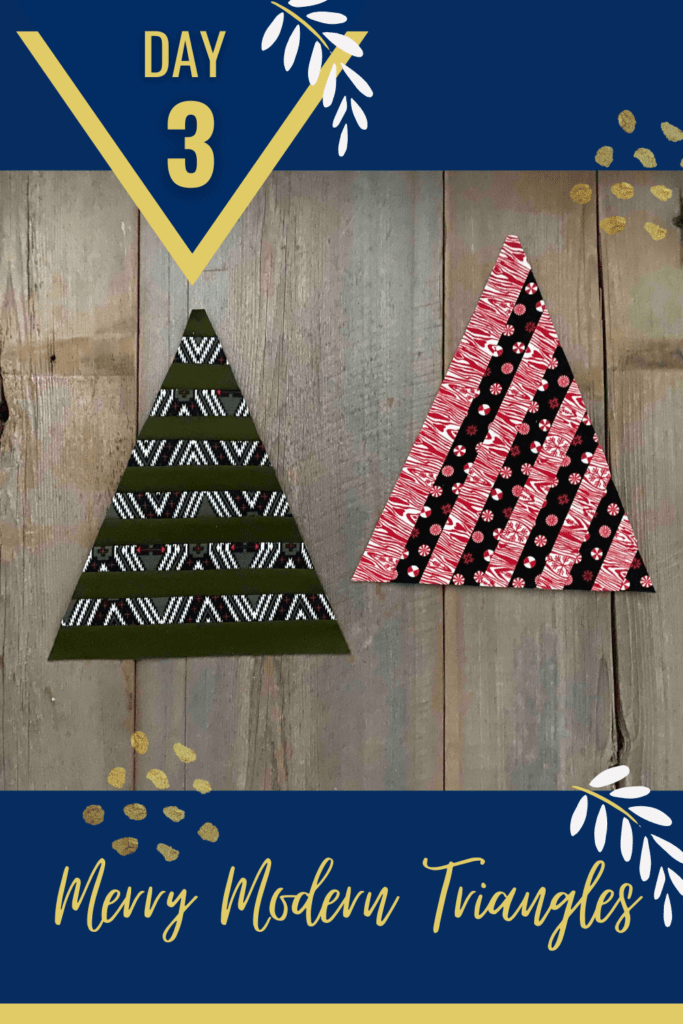 Merry Modern Triangles Day 3 title graphic showing striped triangle trees. Pinterest pin.