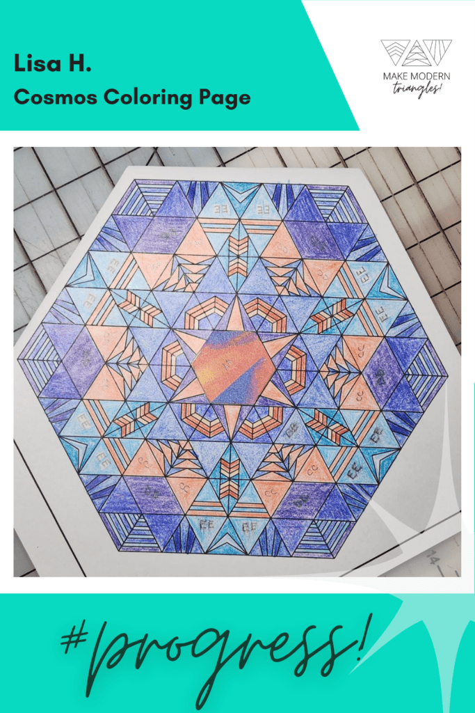 Make Modern Triangles member Lisa H. colored in the Cosmos design with blues, purples and oranges.