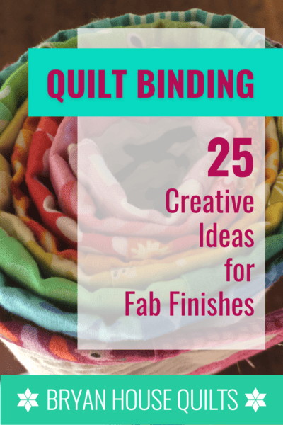 Quilt binding 25 creatives ideas for fab finishes