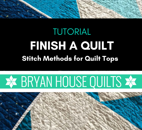 Finish a Quilt stitch methods for quilt tops