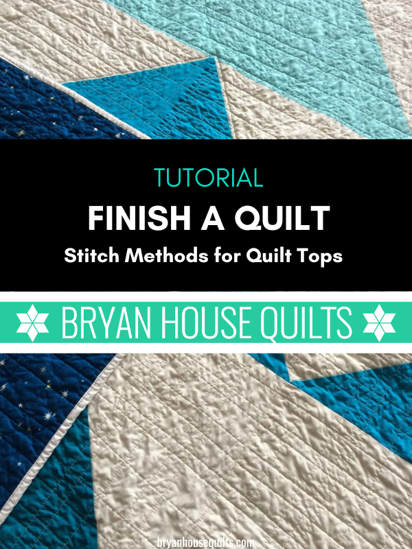 Finish a Quilt - Stitch Methods for Quilt Tops