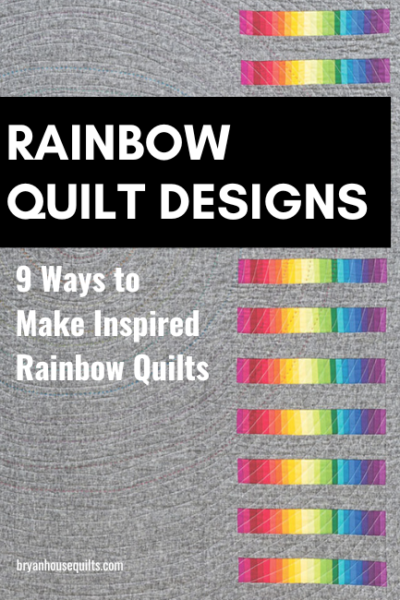 Rainbow quilt designs 9 ways to make inspired rainbow quilts