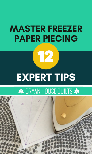 Master Paper Piecing Using Freezer Paper: 12 Expert Tips title graphic