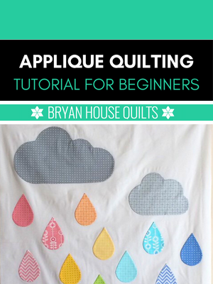 Applique Quilting Tutorial for Beginners