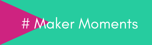 Maker Moments graphic 