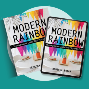 Image shows cover of the book "Modern Rainbow Quilts"