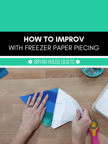 Mastering improv with with freezer paper piecing techniques